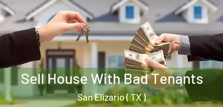  Sell House With Bad Tenants San Elizario ( TX )