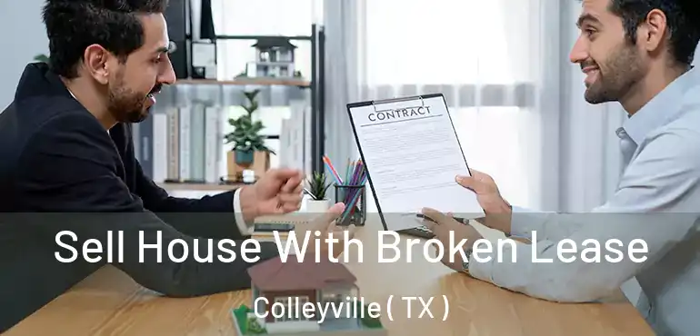  Sell House With Broken Lease Colleyville ( TX )