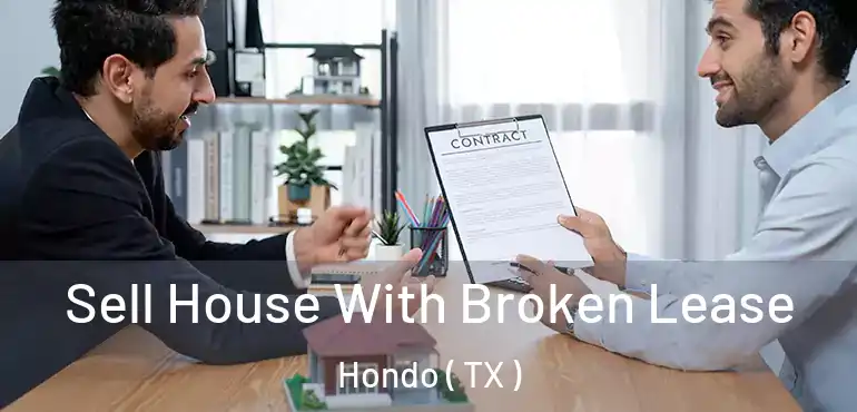  Sell House With Broken Lease Hondo ( TX )