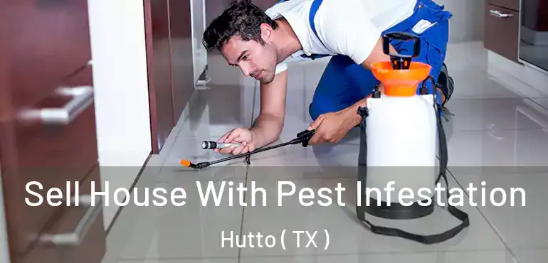  Sell House With Pest Infestation Hutto ( TX )