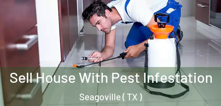  Sell House With Pest Infestation Seagoville ( TX )