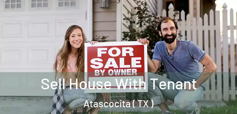  Sell House With Tenant Atascocita ( TX )