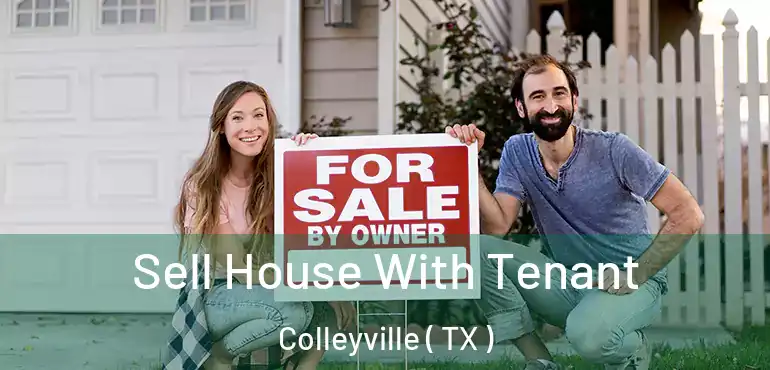  Sell House With Tenant Colleyville ( TX )