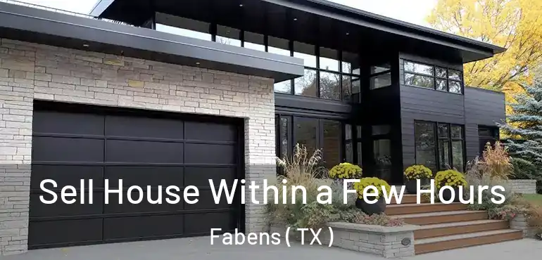  Sell House Within a Few Hours Fabens ( TX )