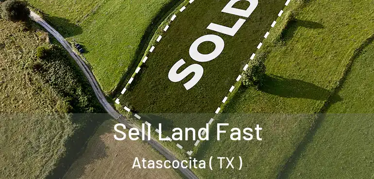  Sell Land Fast Atascocita ( TX )