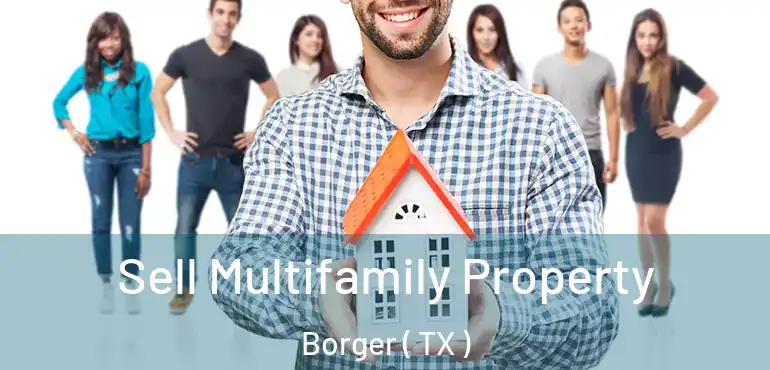  Sell Multifamily Property Borger ( TX )