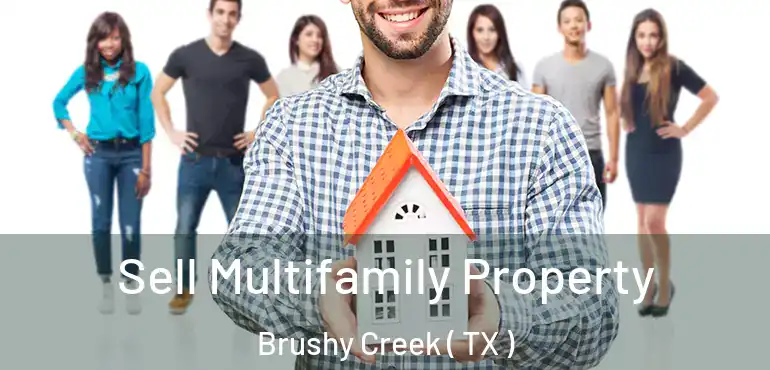  Sell Multifamily Property Brushy Creek ( TX )