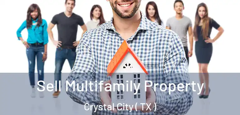  Sell Multifamily Property Crystal City ( TX )