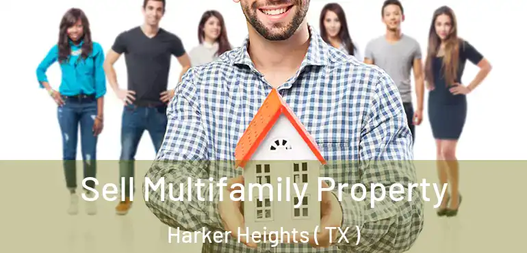  Sell Multifamily Property Harker Heights ( TX )