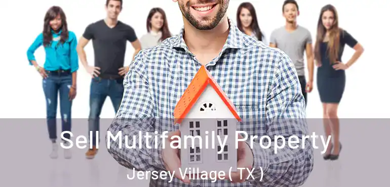  Sell Multifamily Property Jersey Village ( TX )