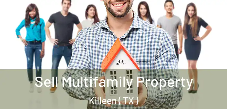  Sell Multifamily Property Killeen ( TX )
