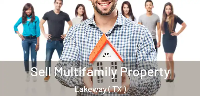  Sell Multifamily Property Lakeway ( TX )