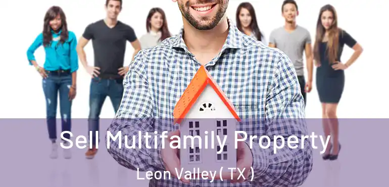  Sell Multifamily Property Leon Valley ( TX )