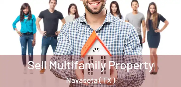  Sell Multifamily Property Navasota ( TX )