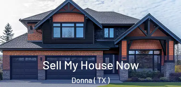  Sell My House Now Donna ( TX )