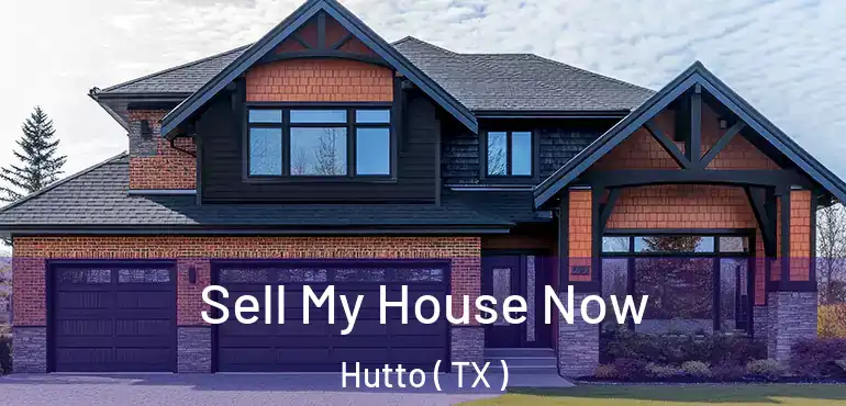  Sell My House Now Hutto ( TX )