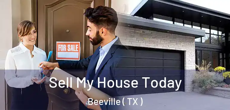  Sell My House Today Beeville ( TX )