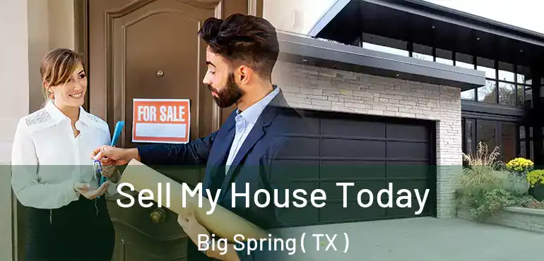  Sell My House Today Big Spring ( TX )
