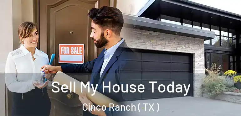  Sell My House Today Cinco Ranch ( TX )