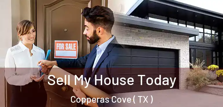  Sell My House Today Copperas Cove ( TX )
