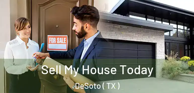  Sell My House Today DeSoto ( TX )