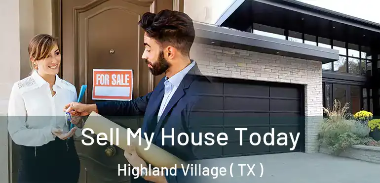  Sell My House Today Highland Village ( TX )