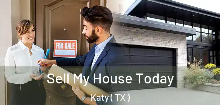  Sell My House Today Katy ( TX )
