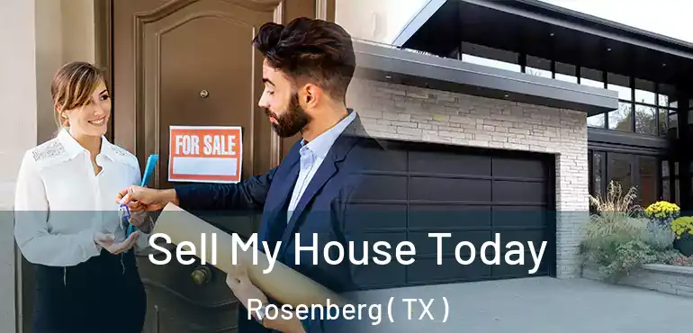  Sell My House Today Rosenberg ( TX )