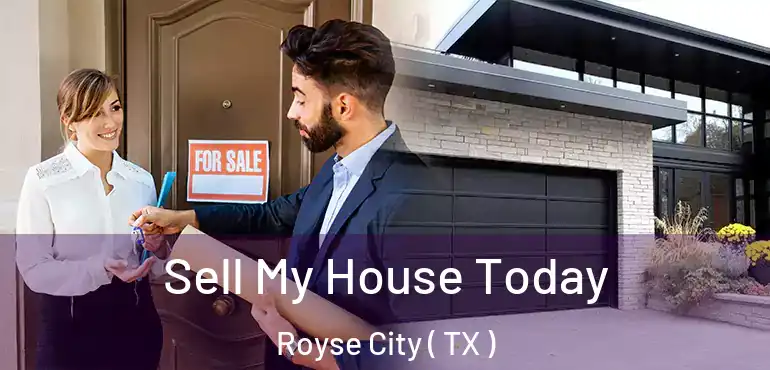 Sell My House Today Royse City ( TX )