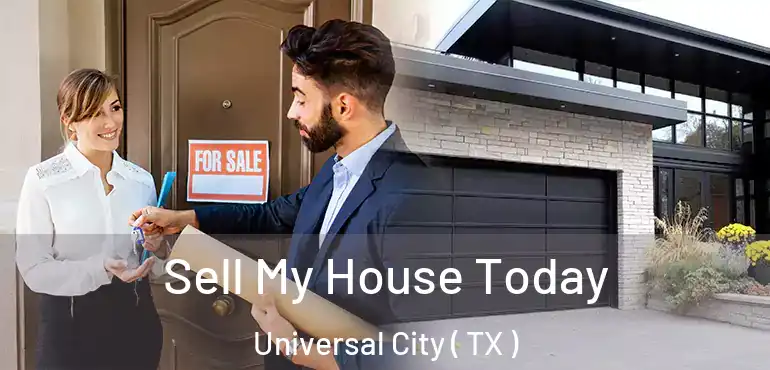  Sell My House Today Universal City ( TX )