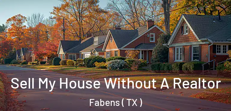  Sell My House Without A Realtor Fabens ( TX )