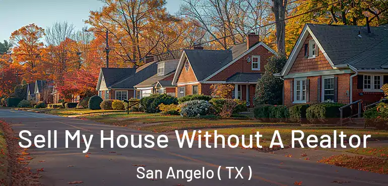  Sell My House Without A Realtor San Angelo ( TX )