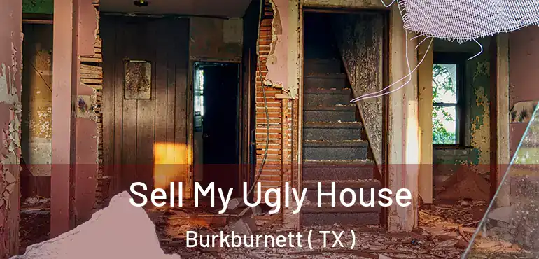  Sell My Ugly House Burkburnett ( TX )