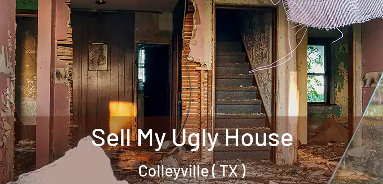  Sell My Ugly House Colleyville ( TX )