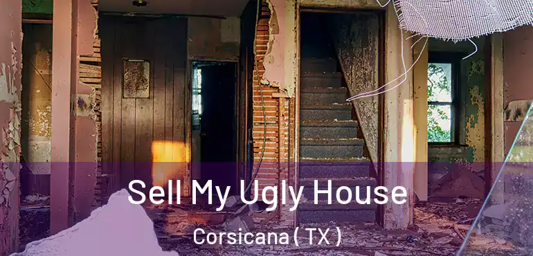  Sell My Ugly House Corsicana ( TX )