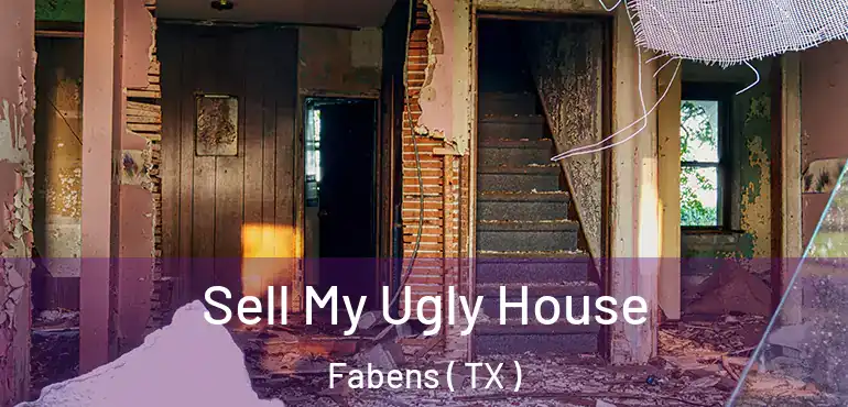  Sell My Ugly House Fabens ( TX )