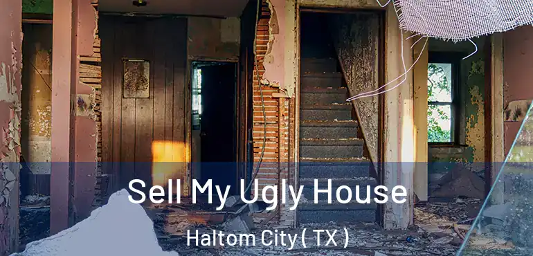  Sell My Ugly House Haltom City ( TX )
