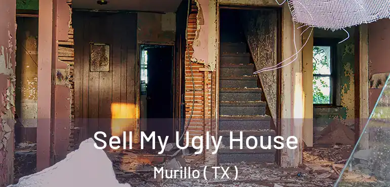  Sell My Ugly House Murillo ( TX )