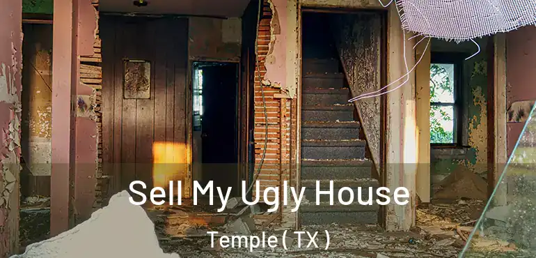  Sell My Ugly House Temple ( TX )