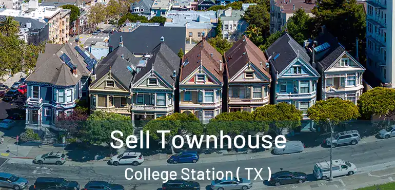  Sell Townhouse College Station ( TX )