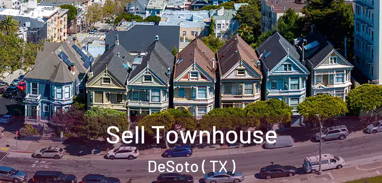  Sell Townhouse DeSoto ( TX )