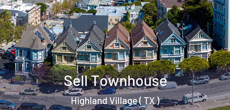  Sell Townhouse Highland Village ( TX )