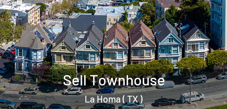  Sell Townhouse La Homa ( TX )