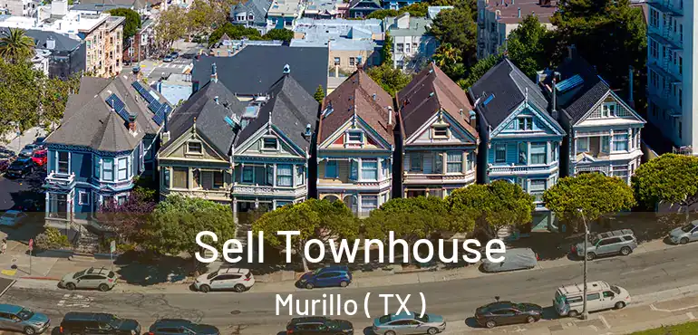  Sell Townhouse Murillo ( TX )