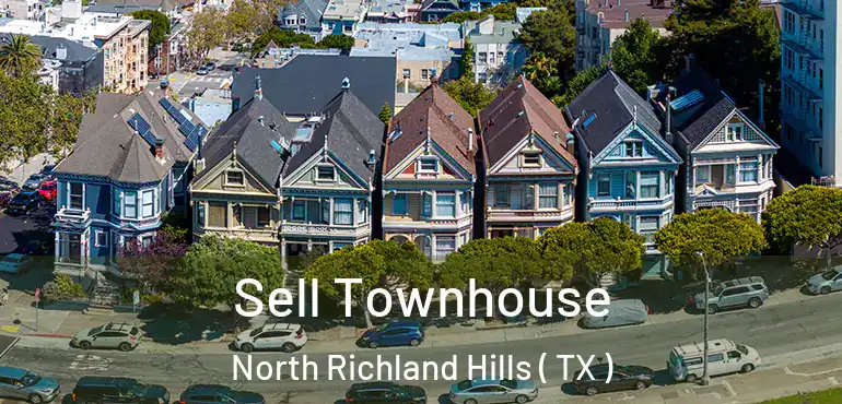  Sell Townhouse North Richland Hills ( TX )