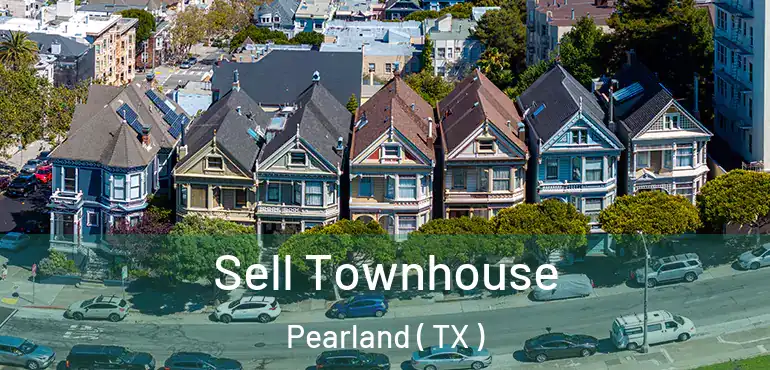  Sell Townhouse Pearland ( TX )