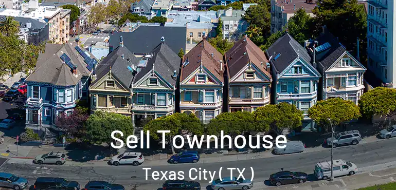  Sell Townhouse Texas City ( TX )