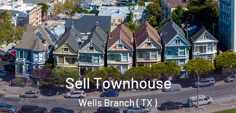  Sell Townhouse Wells Branch ( TX )