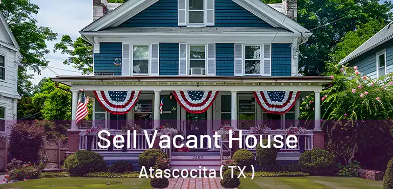  Sell Vacant House Atascocita ( TX )