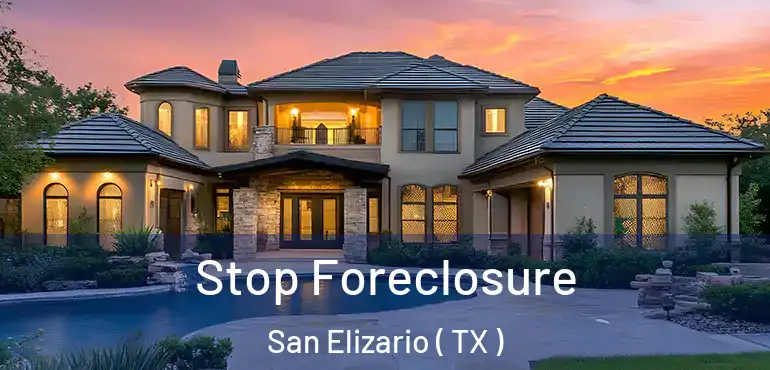  Stop Foreclosure San Elizario ( TX )